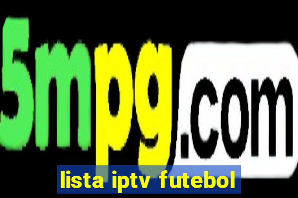 lista iptv futebol